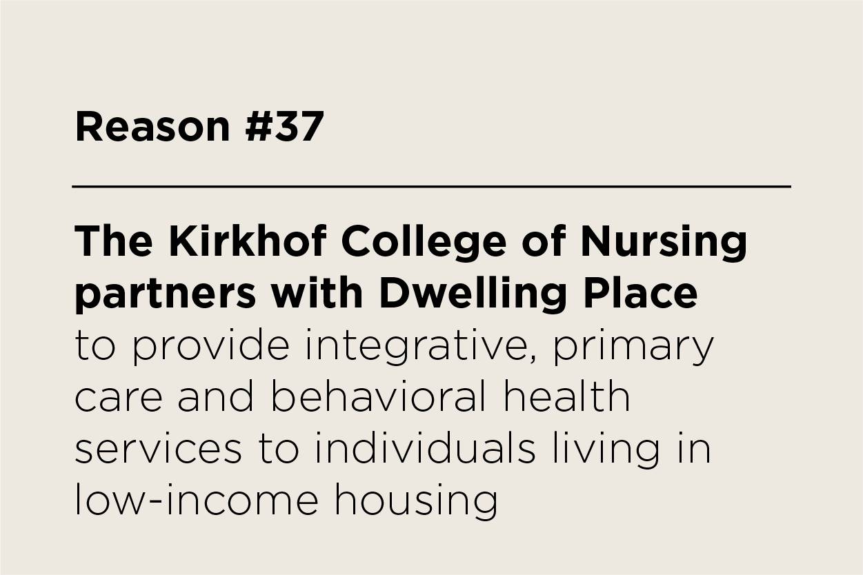 The Kirkhof College of Nursing partners with Dwelling Place to provide integrative, primary care and behavioral health services to individuals living in low-income housing